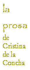 Cuadro de texto: la prosa de Cristina de la Concha
